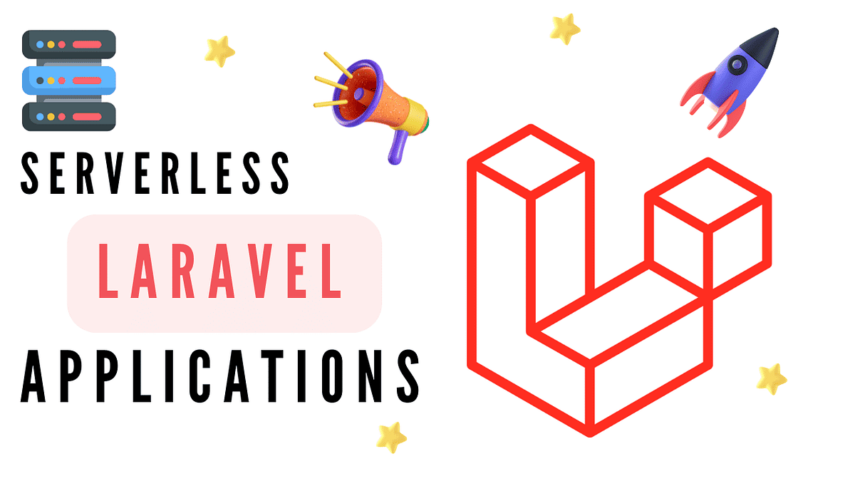 Serverless Laravel: The Ultimate Guide to Deploying on AWS Lambda