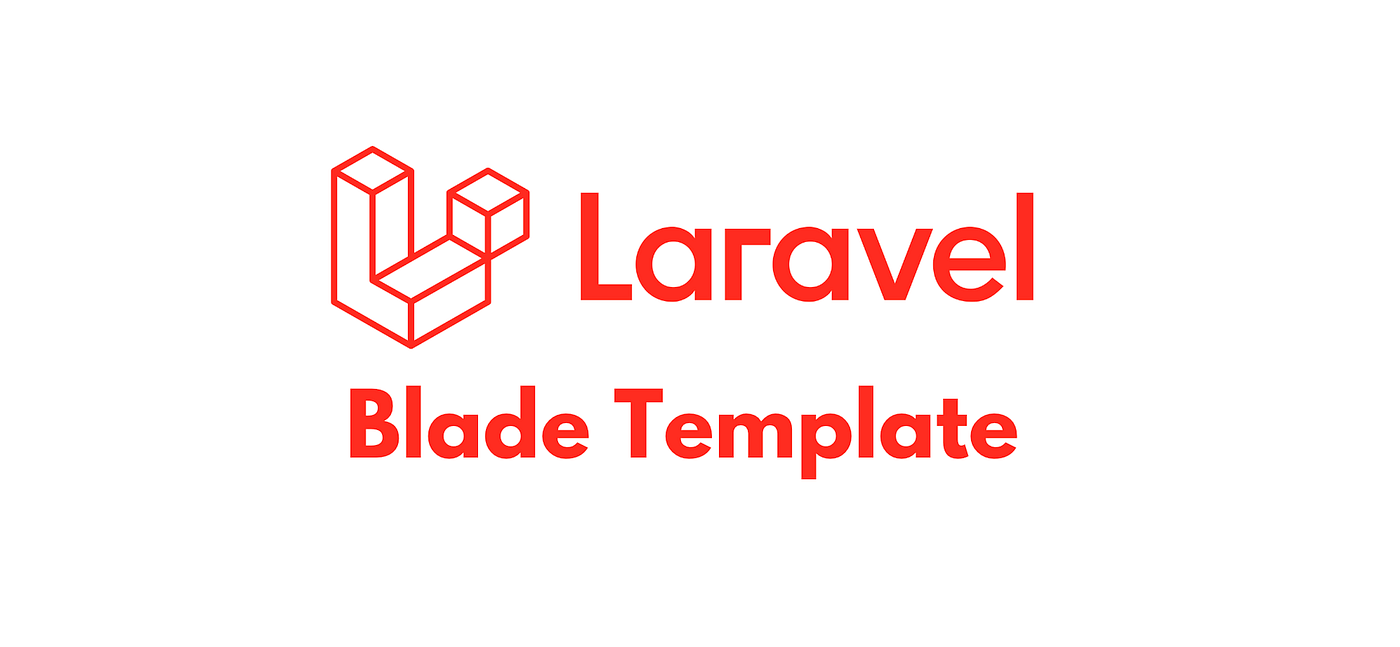 Laravel Blade Templating: Mastering the Blade Templating Engine
